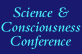 Science & Consciousness Conference