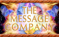 The Message Company produces international conferences on consciousness in the fields of science, shamanism, sound healing, sacred sexuality, and business. We also host Business Spirit Journal Online, which offers information, inspiration and resources for anyone who wants to be more conscious, spiritual and whole in their business or place of work. Our extensive A/V library features many of the leading thinkers, movers and shakers who are on the leading edges of a silent yet profound cultural transformation.